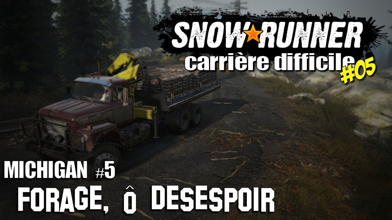 [Let's Play FR] Snowrunner en Difficile #05 - Forage, ô desespoir