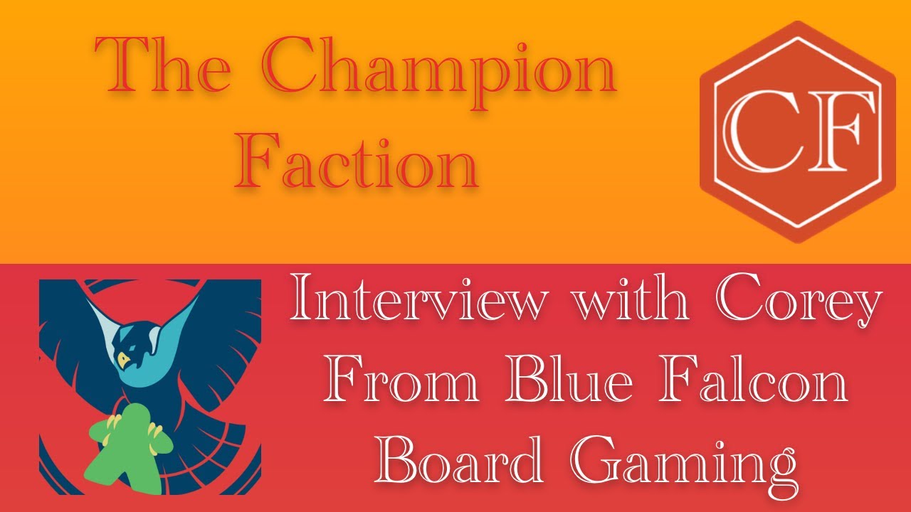 Interview with Corey Clark of Blue Falcon Board Gaming