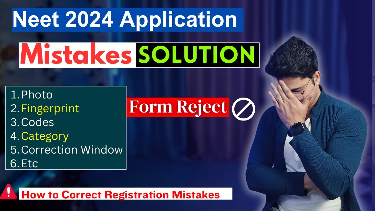 Registration Mistakes Solution For Neet 2024 | Neet 2024 Correction Window | Neet Application Form