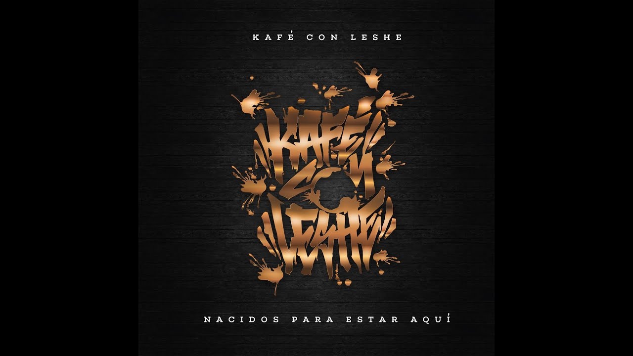 Kafe Con Leshe - Llévate La Luna Ft. Gusi Guasno