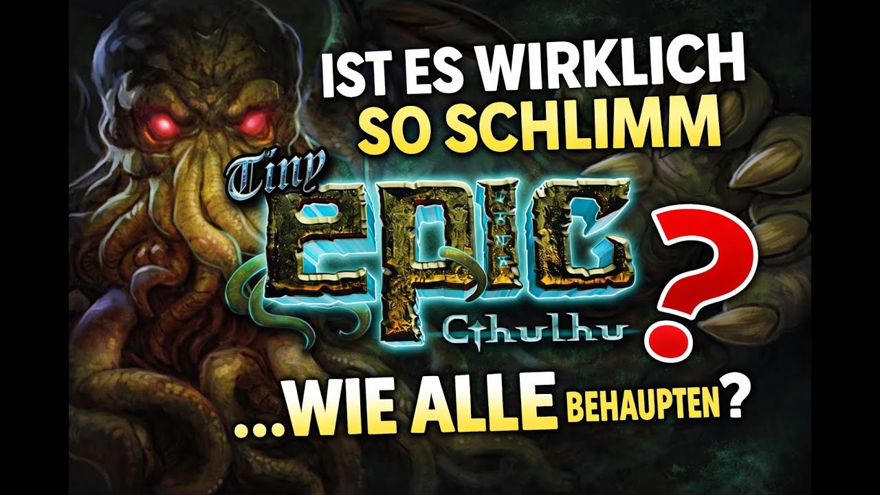 Tiny Epic Cthulhu – totaler Reinfall oder unterschätztes Spiel?