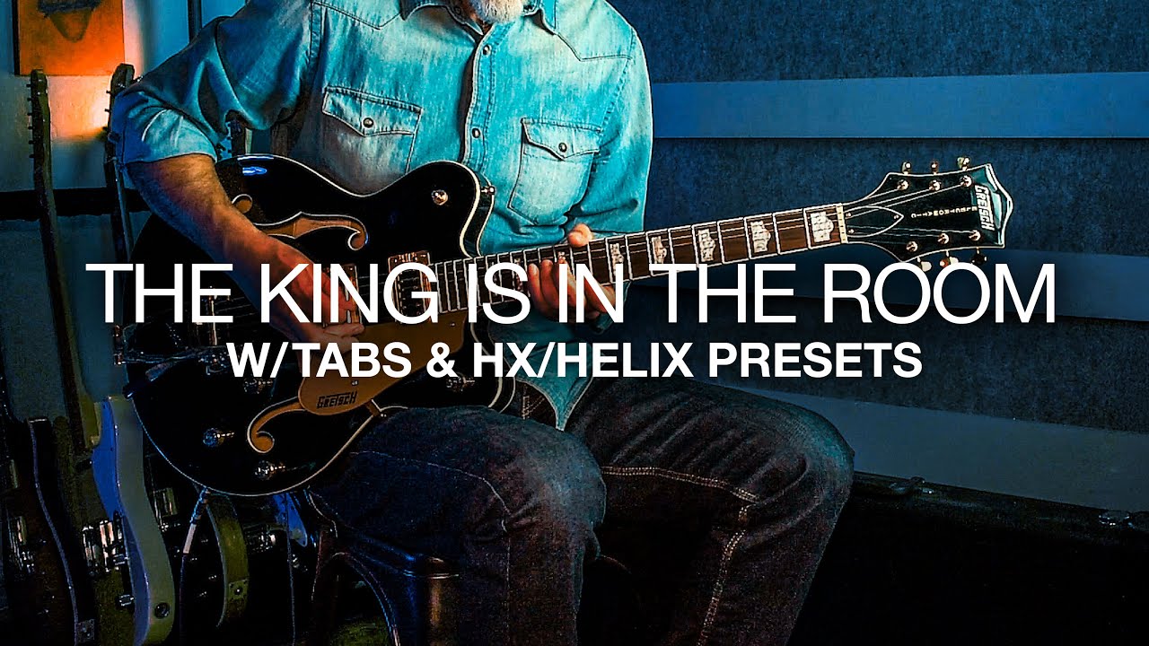 The King Is In The Room Guitar Cover + Tabs & HX/Helix Presets