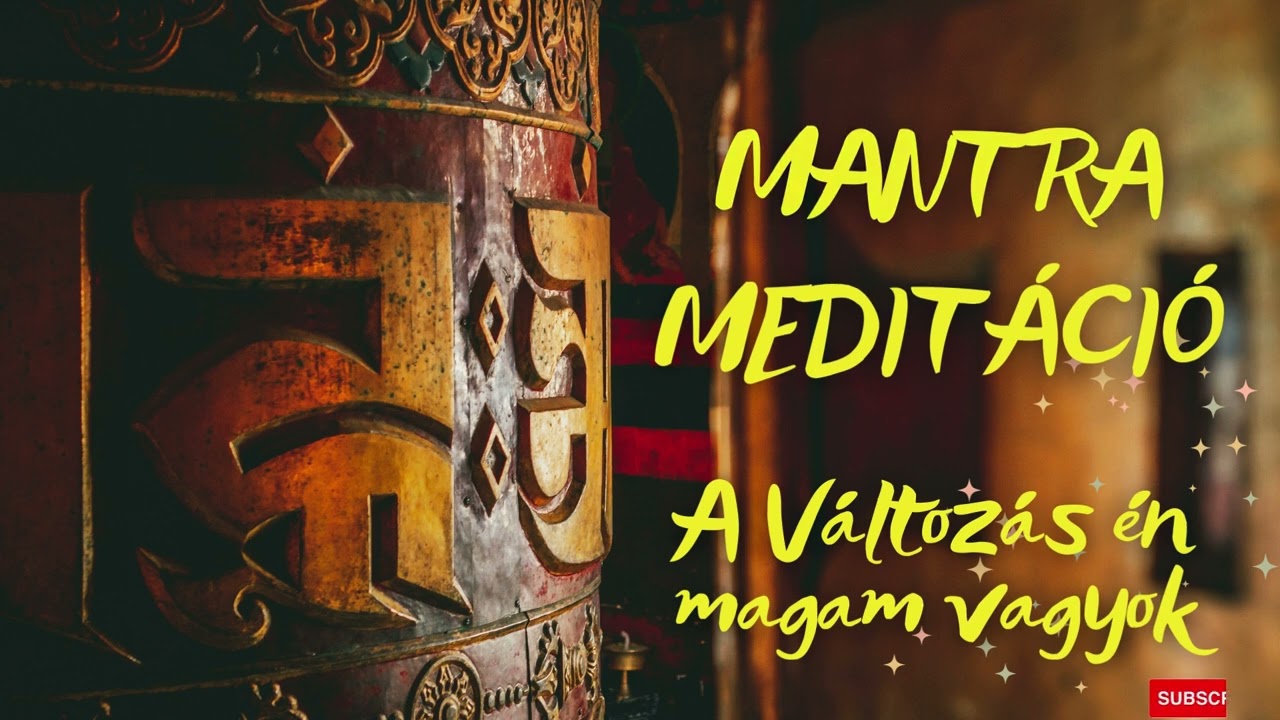 ✨🌷🌿MANTRA MEDITÁCIÓ - A VÁLTOZÁS ÉN MAGAM VAGYOK🌿🌞🪻#inspiráció #énidő #önfelfedezés #ilkafirka