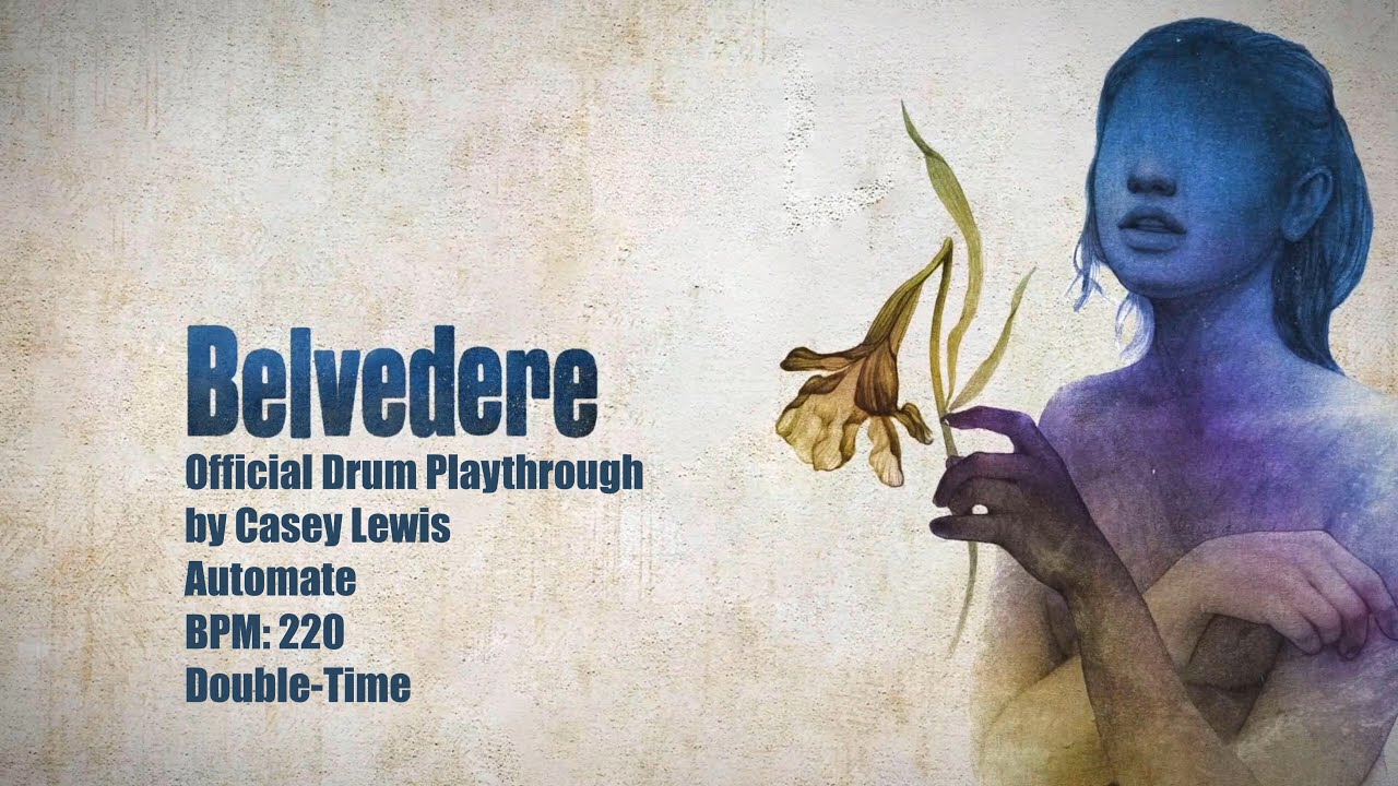 Belvedere - Automate - OFFICIAL Drum Playthrough