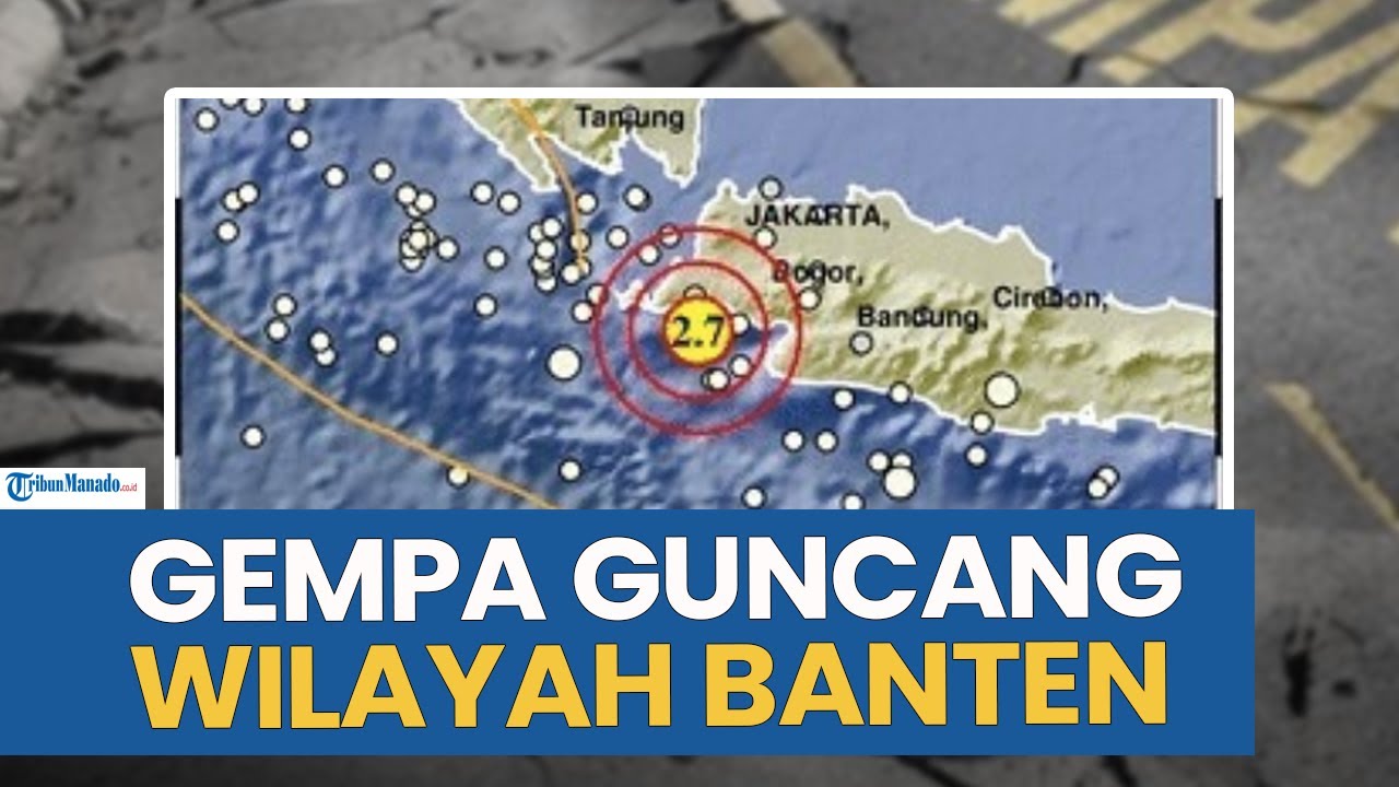GEMPA BUMI GUNCANG WILAYAH BANTEN HARI INI SENIN 12 JANUARI 2026