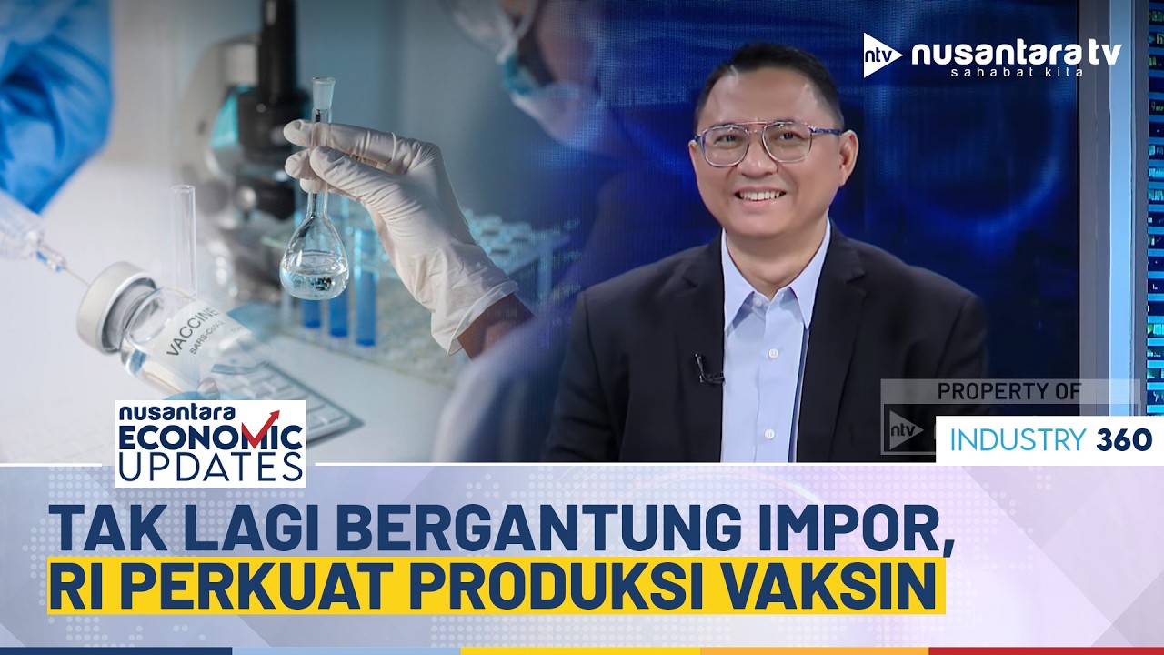 [FULL] Industri Biofarmasi Nasional Perkuat Kemandirian Vaksin dan Produk Biologis | NEU
