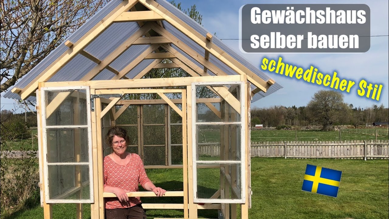 Gewächshaus selber bauen im schwedischen Stil