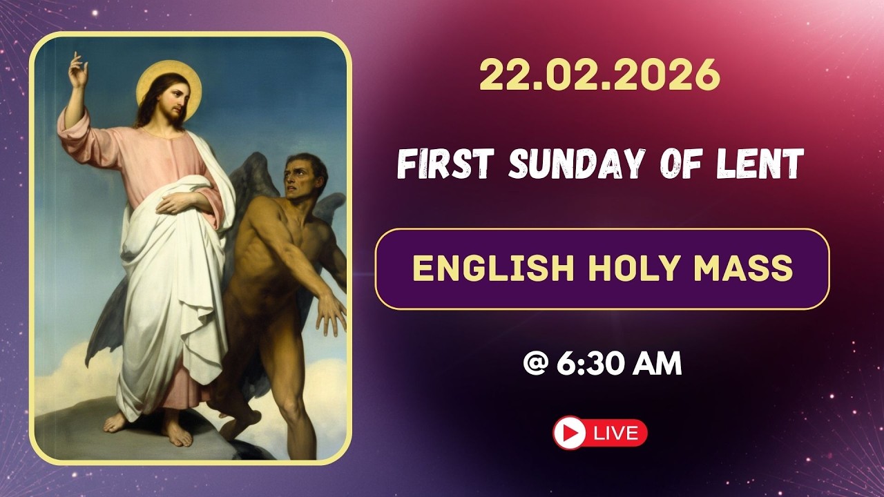 🔴LIVE: 22/02/2026 | First Sunday of Lent | English Holy Mass | 6:30 am