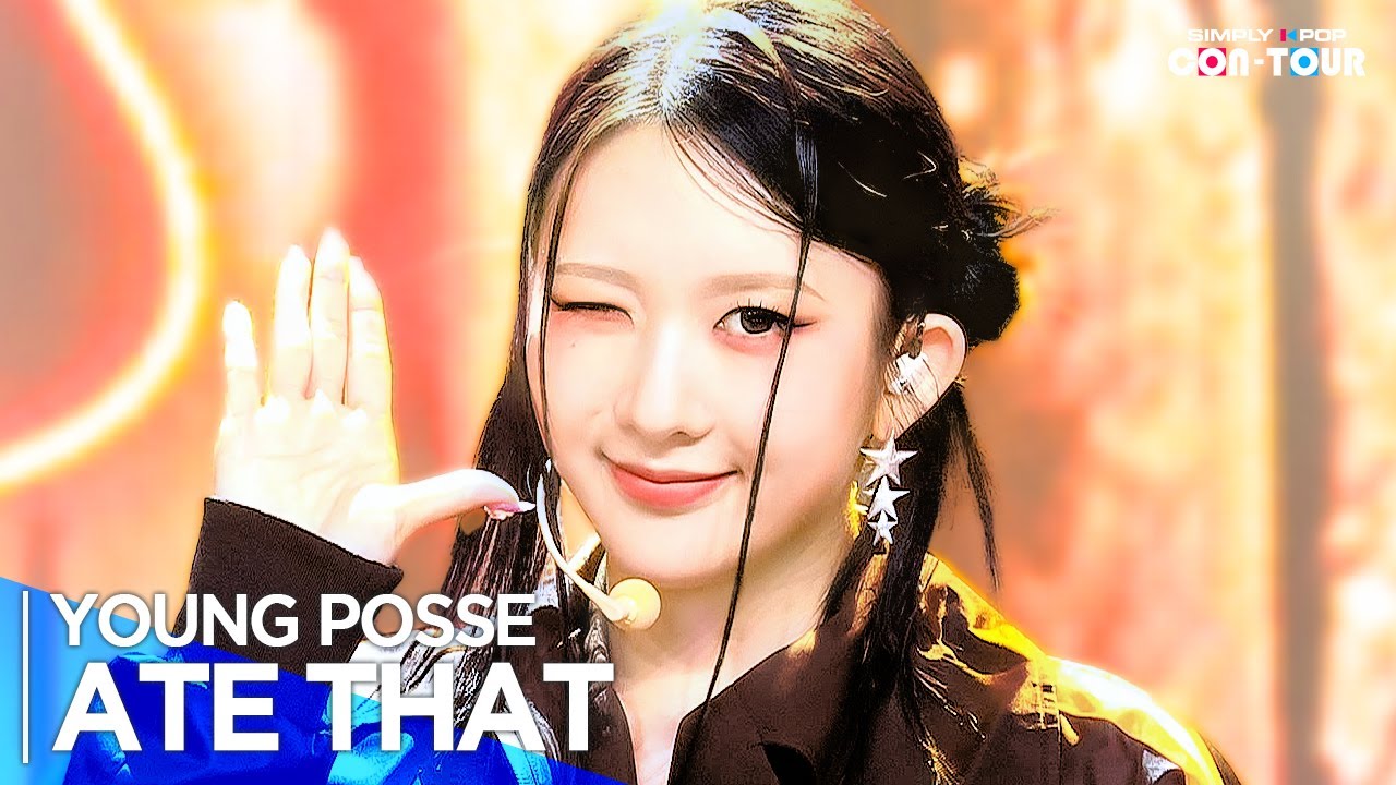 [4K] YOUNG POSSE(영파씨) - 'ATE THAT' _ EP.629 | 