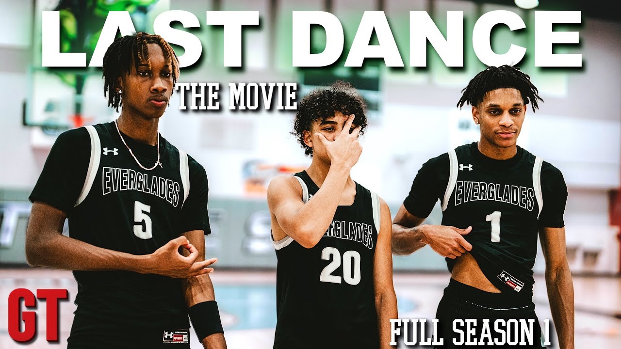 Everglades High Basketball: LAST DANCE The Movie | An Original Lit Docuseries