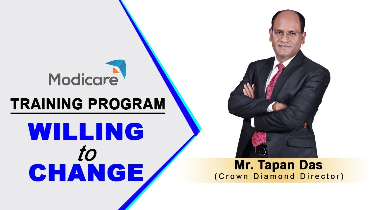 Willing to Change Training by Mr.Tapan Das