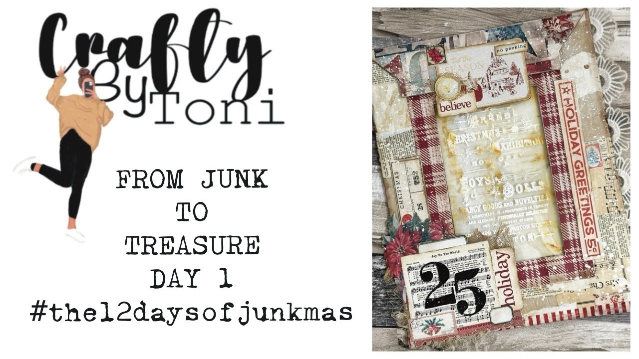 DAY 1… FROM JUNK TO TREASURE ……#The12daysofjunkmas #craftwithme #junkjournalideas