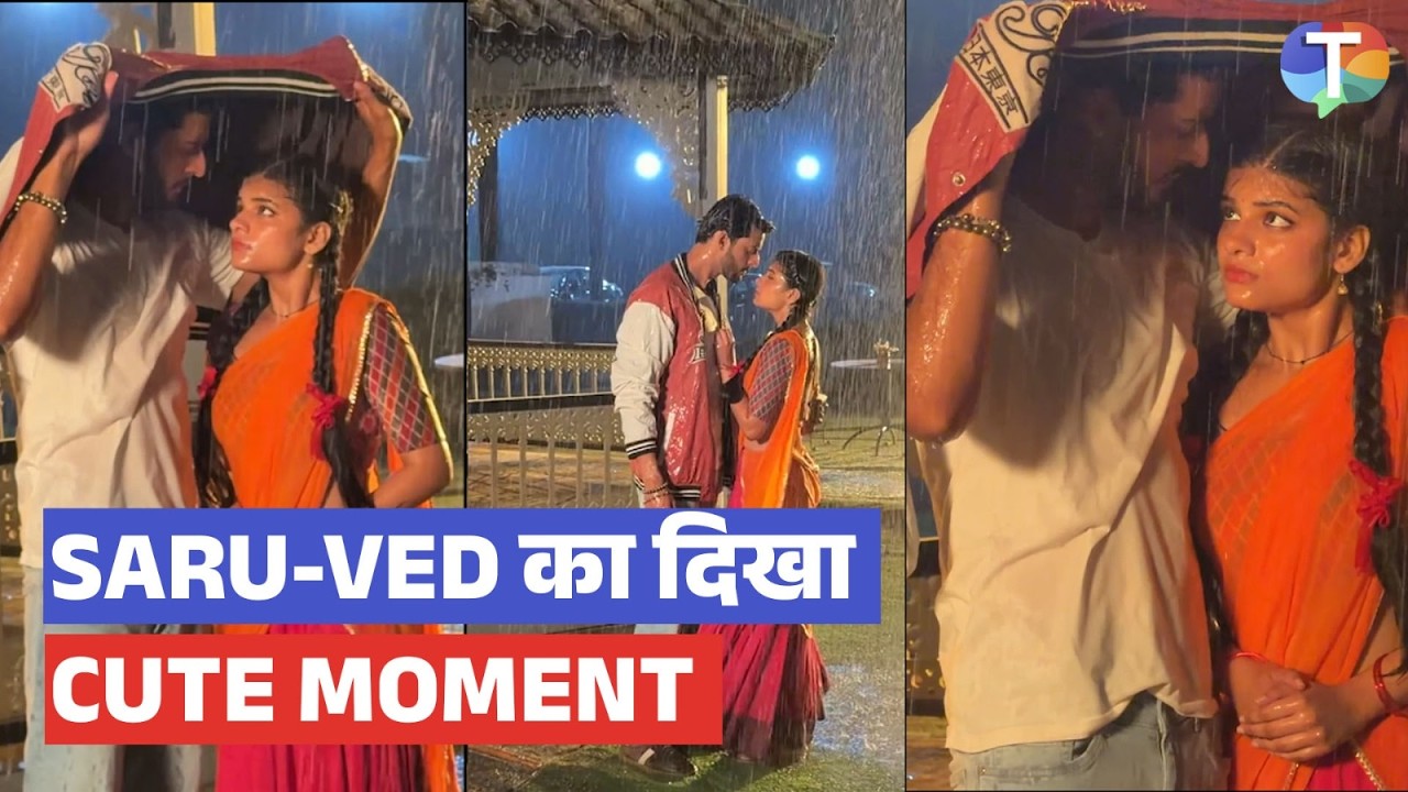 Saru Update: Baarish mein Saru-Ved ka dikha CUTE moment! Kya pighal gaya Ved ka dil?