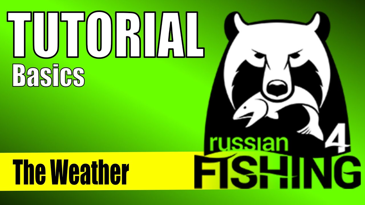 RF4 Погода – Основы обучения – Русская рыбалка 4 – Как влияет погода 