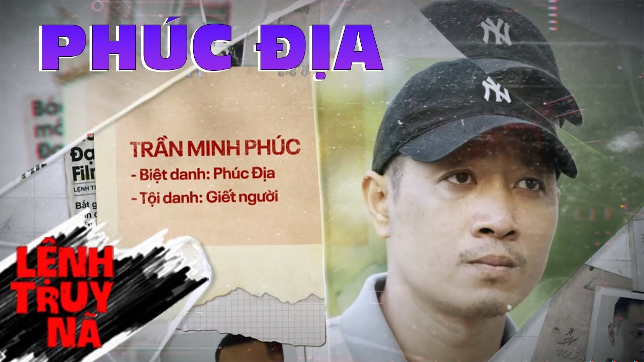 PH&Uacute;C ĐỊA | LỆNH TRUY N&Atilde; | VIVU TV