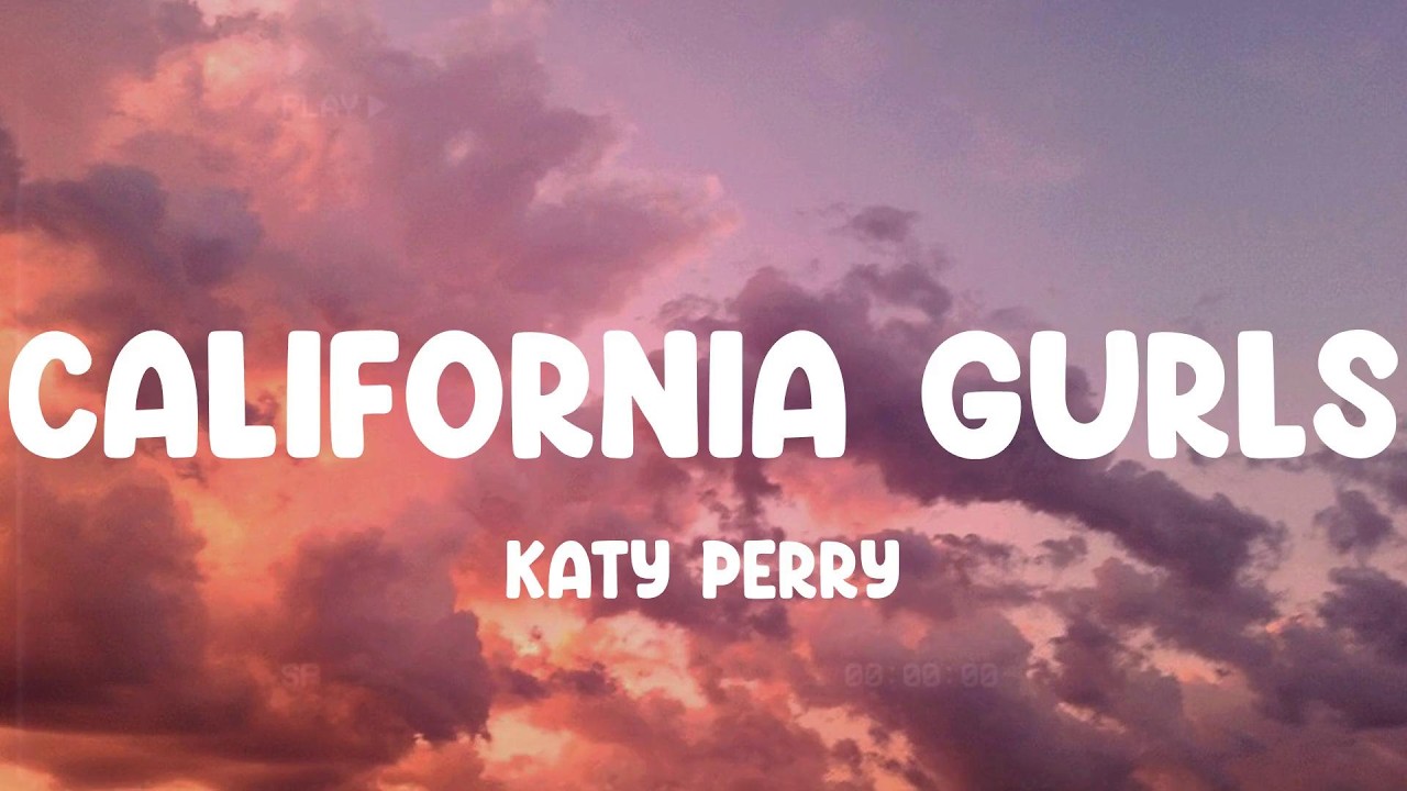 California Gurls - Katy Perry, Flo Rida, fun.,... MIX LYRICS