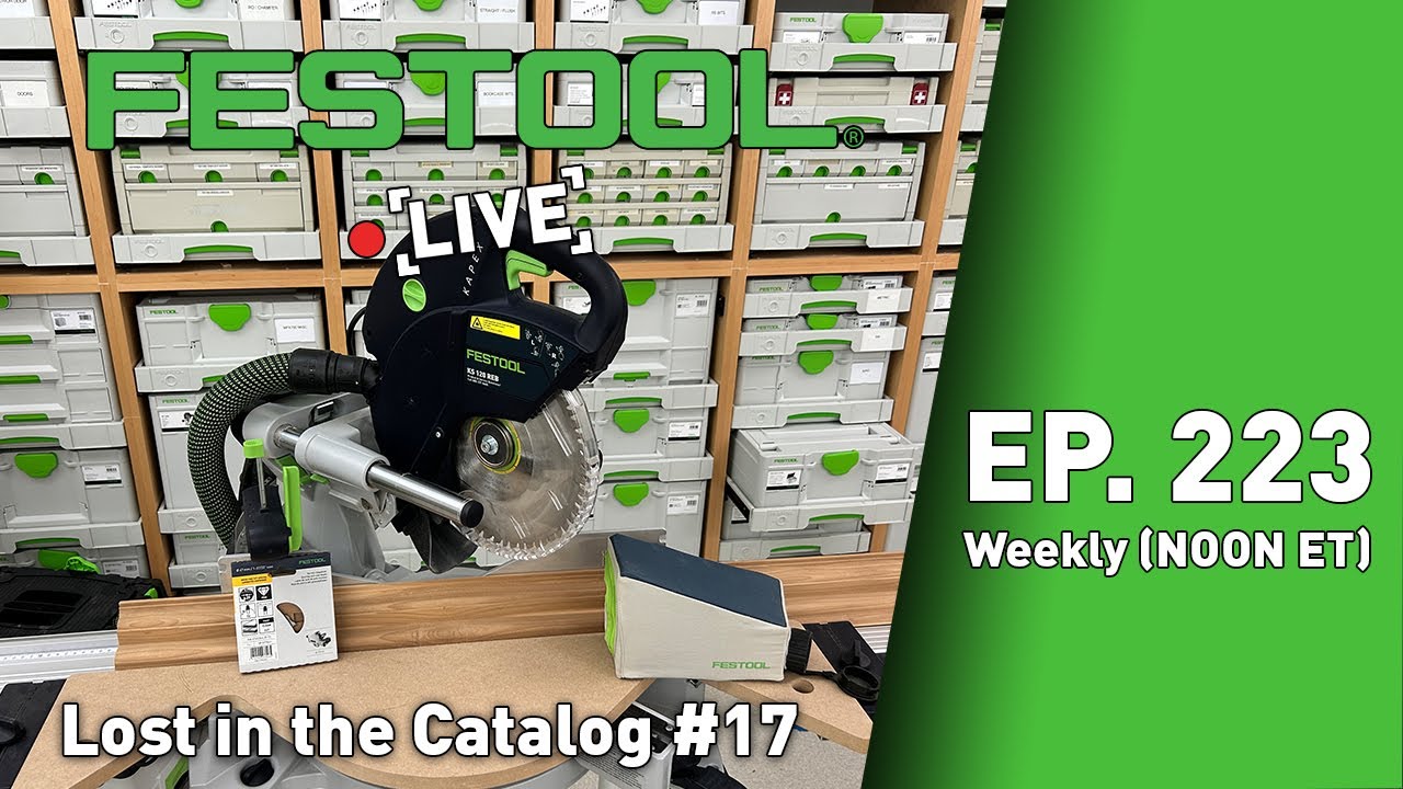 Festool Live Episode 223 - Lost in the Catalog #17