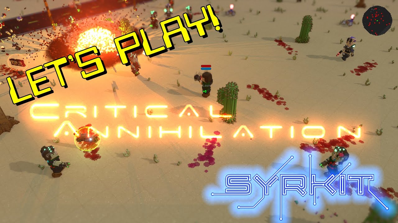 LET'S PLAY - Critical Annihilation
