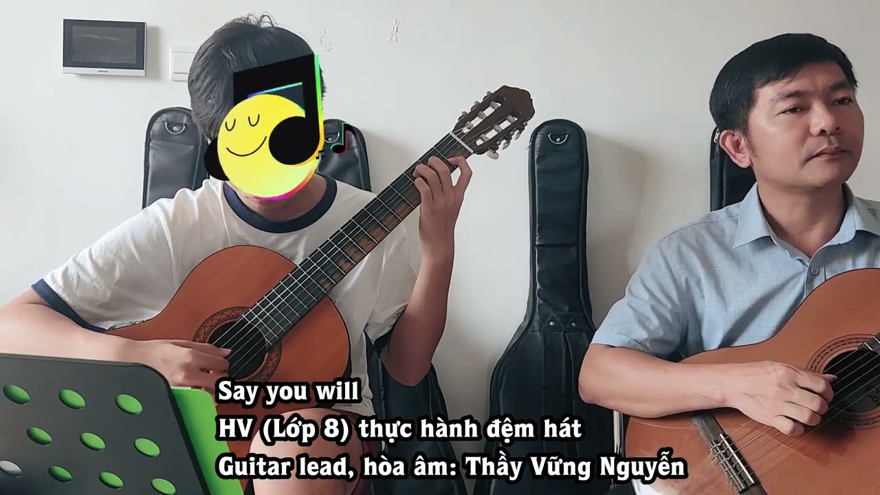 Say You Will (Tokyo Square) - HV (Lớp 8) Wings Guitar Music thực hành đệm hát
