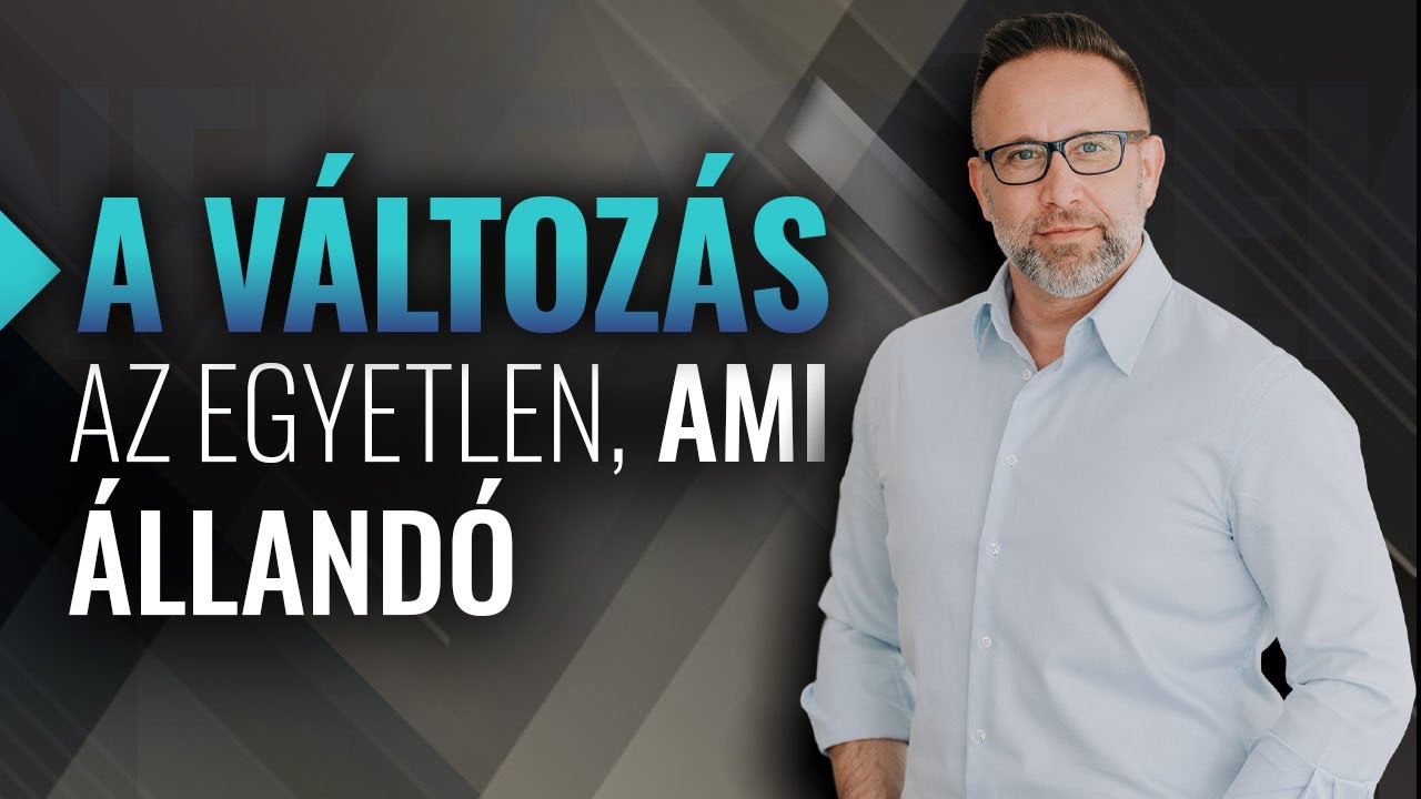 A változás az egyetlen, ami állandó