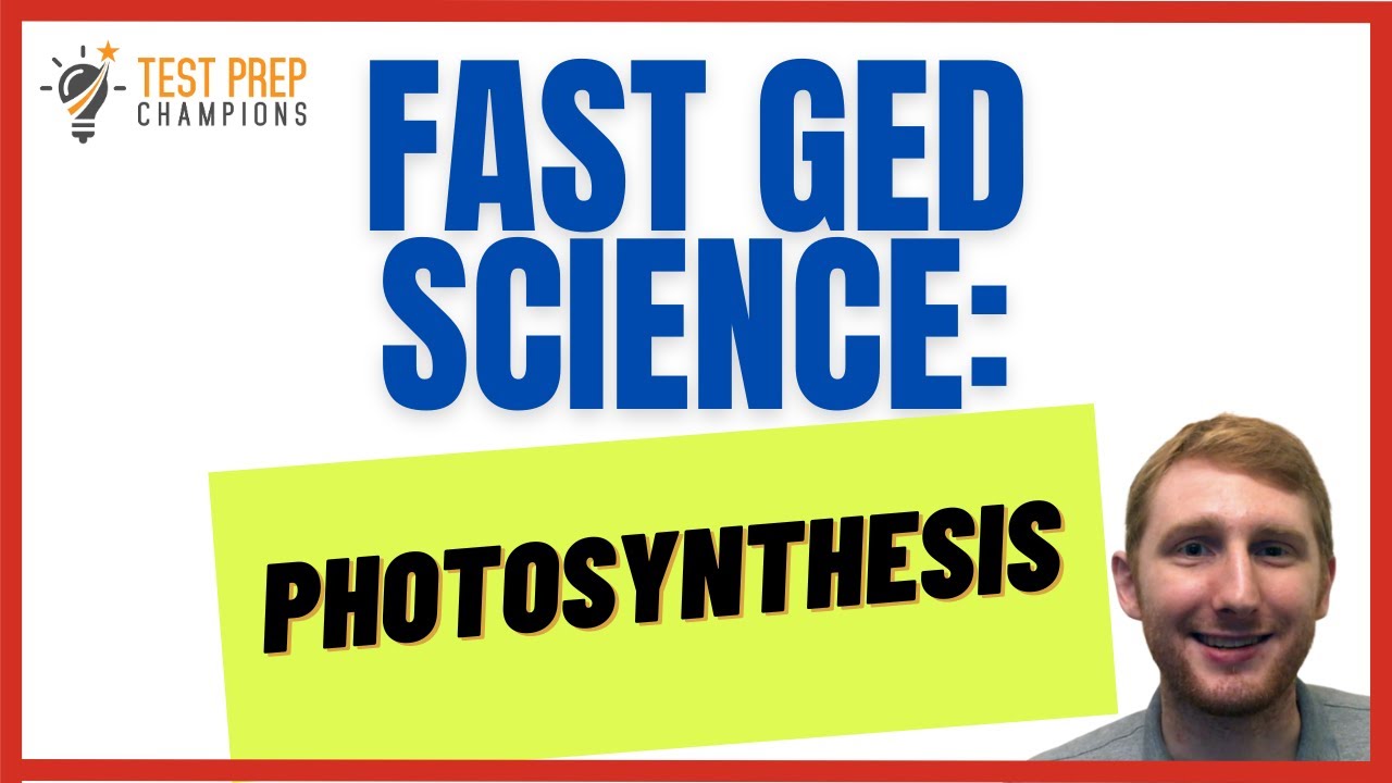 How to Beat GED Science Photosynthesis Questions - Example 1 [Fast Lesson]