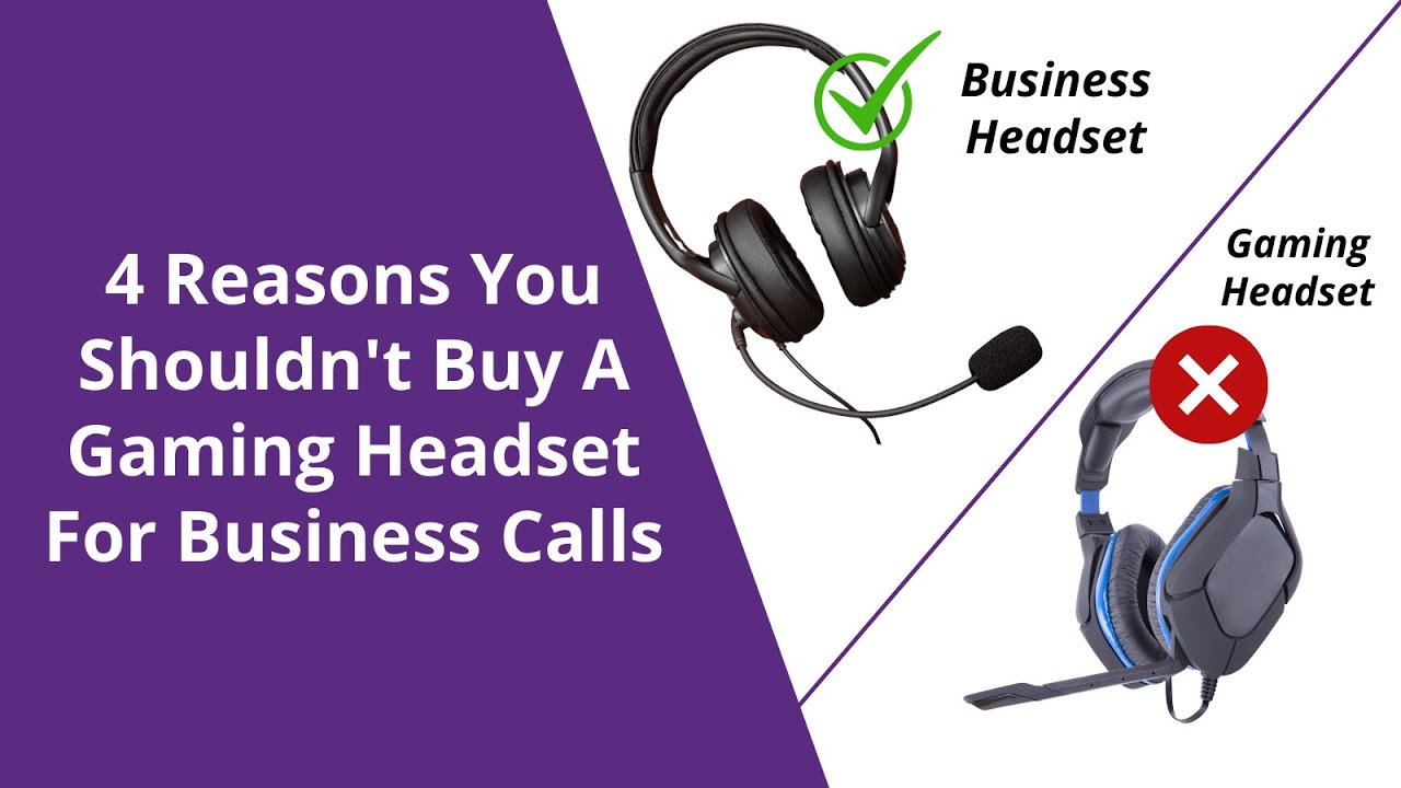 4 Reasons You Shouldn't Buy A Gaming Headset For Business Calls