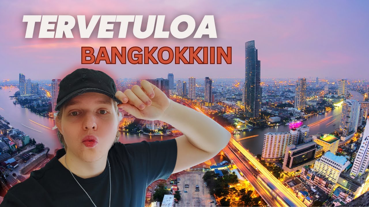 MATKUSTETAAN BANGKOKKIIN (MyDay)