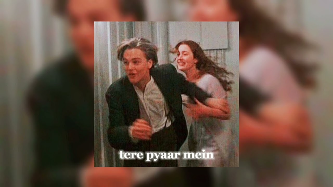 Tere Pyaar mein - sped up