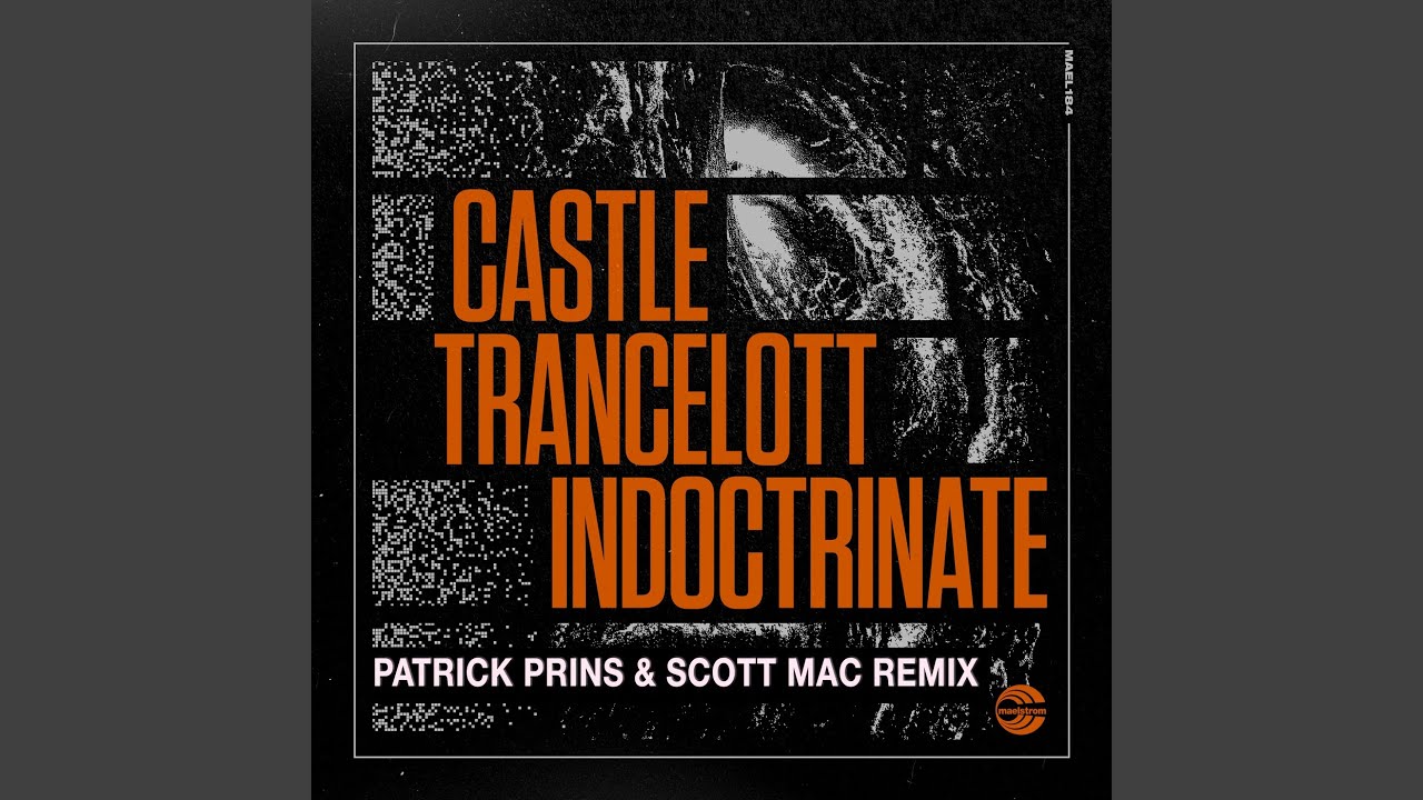 Indoctrinate (Patrick Prins & Scott Mac Extended Remix)