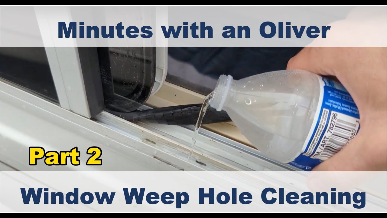 Clean Oliver travel trailers windows weep holes and drainage tracks