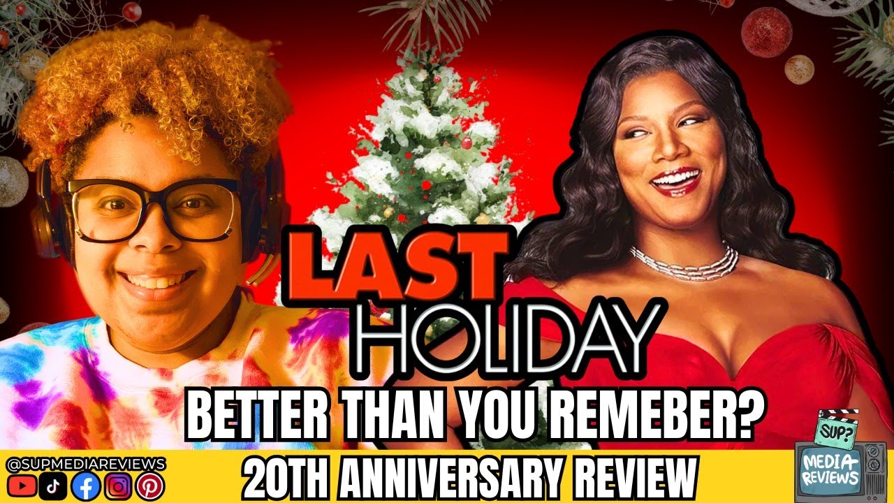 S2 E12 - Last Holiday | 20th Anniversary | Sup? Media Reviews Podcast