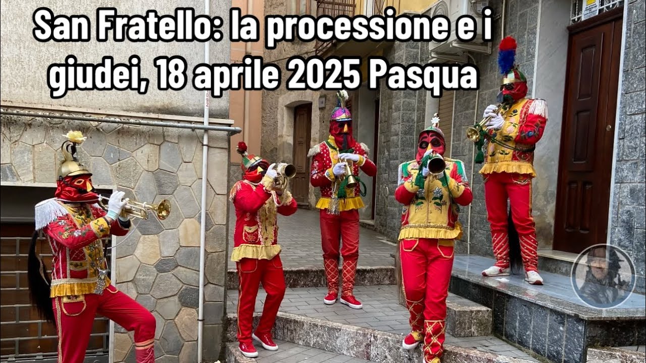 San Fratello: la processione e i Giudei, 18 aprile 2025 Pasqua