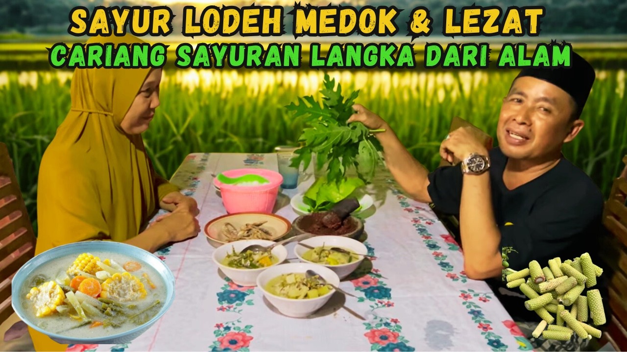Mengolah Sayuran Langka Hasil Alam... Sayur Lodeh Medok & Lezat, Cariang, Lengkuas dan Melinjo...