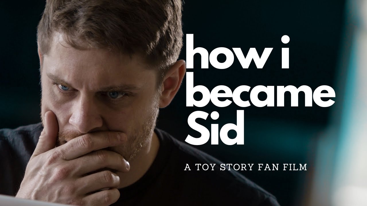 I Am Sid From Toy Story | Short Fan Film