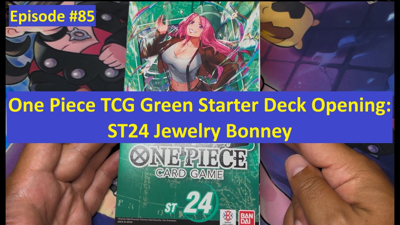 One Piece TCG Green Starter Deck Opening: ST24 Bonney Jewelry