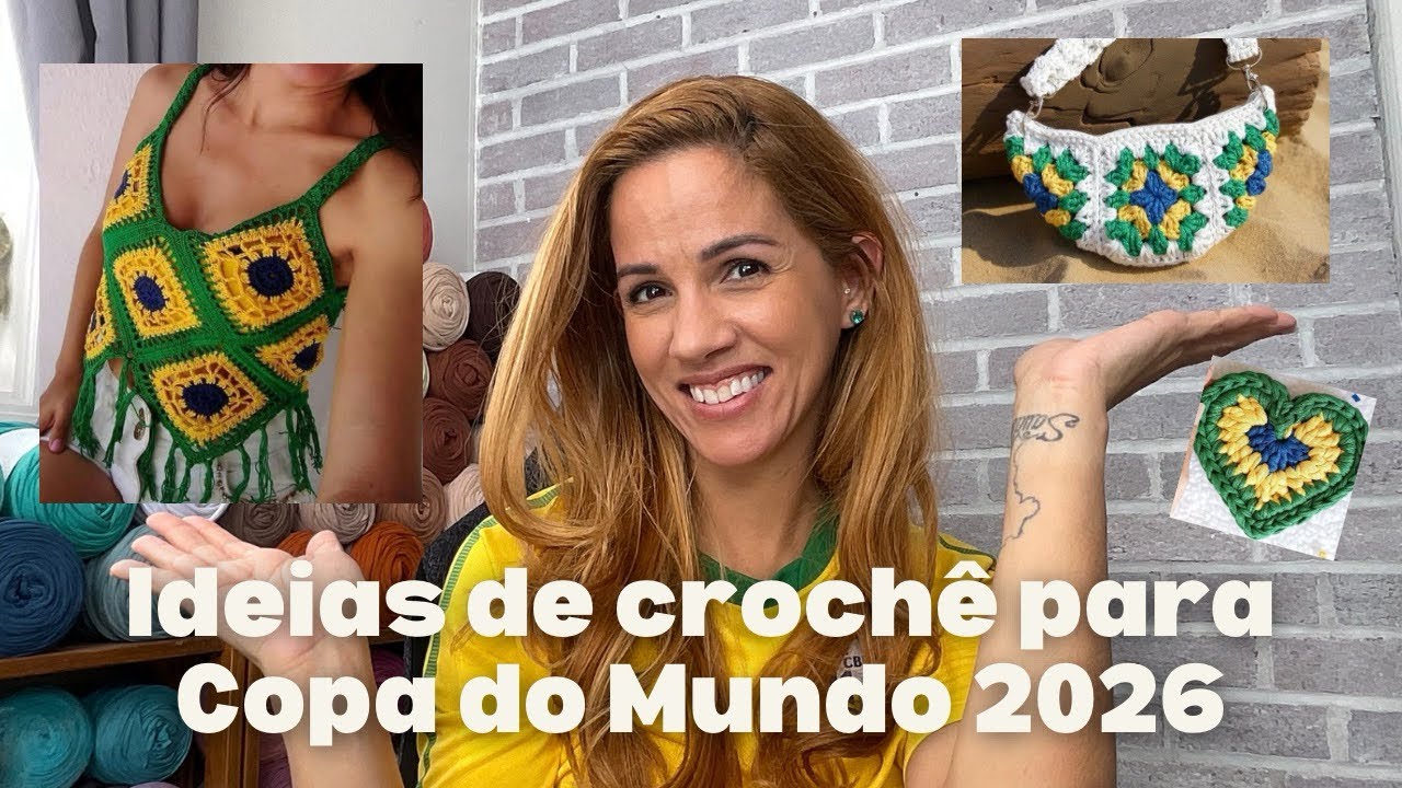 Crochê na Copa do Mundo: ideias criativas que vendem muito 🇧🇷🧶