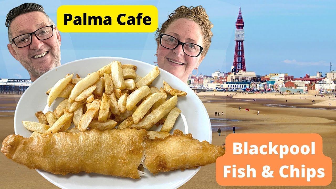 Blackpool Fish & Chips in Palma Café | Tracy & Colin The Food Huggers