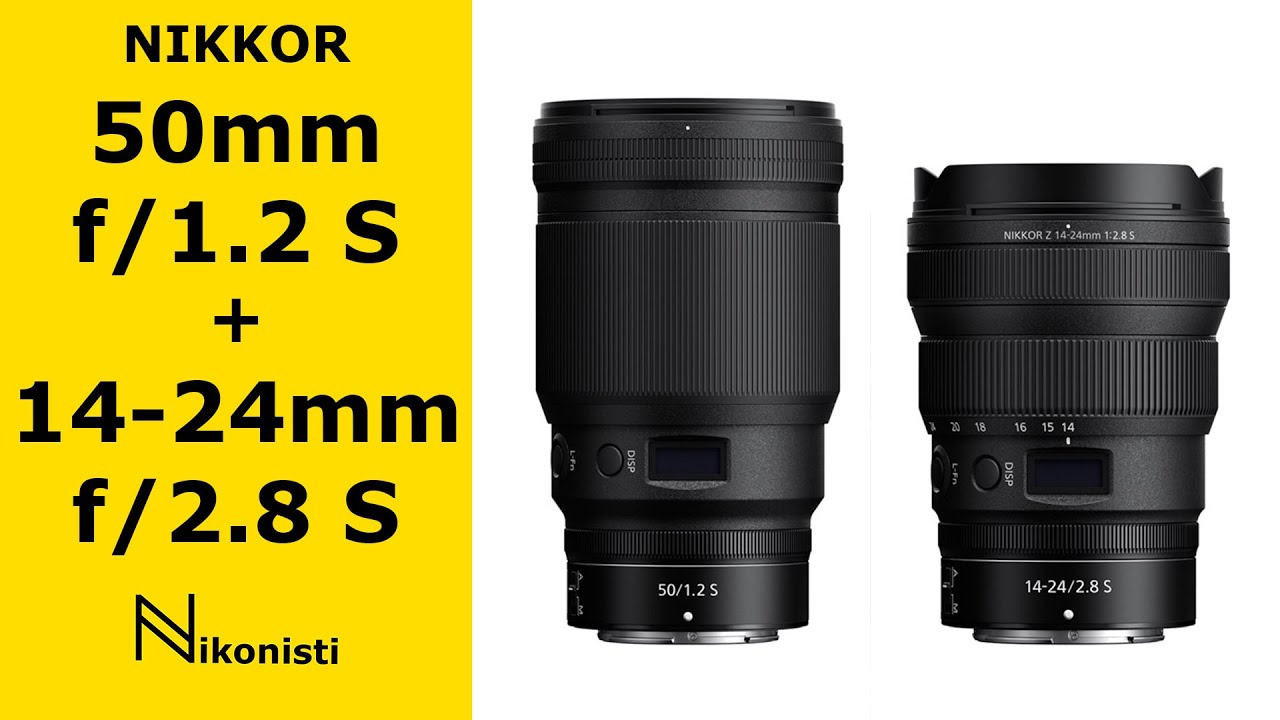 50mm f/1.2 S e 14-24mm f/2.8 S per Nikon Z
