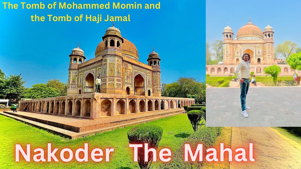 Nakoder da Taj Mahal ||The Tomb of Mohammed Momin and the Tomb of Haji Jamal  ||
