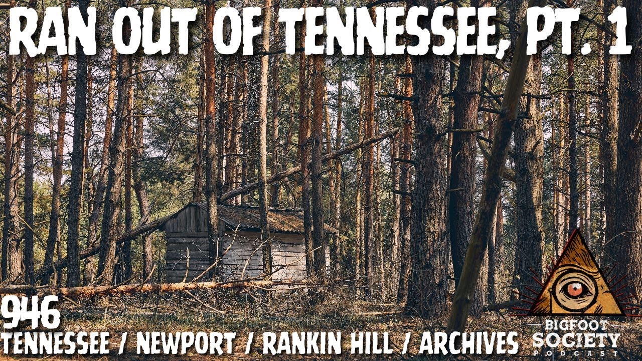 Bigfoot Terrorizes Tennessee Couple Until They Flee Their Home (Part 1) | Bigfoot Society 946
