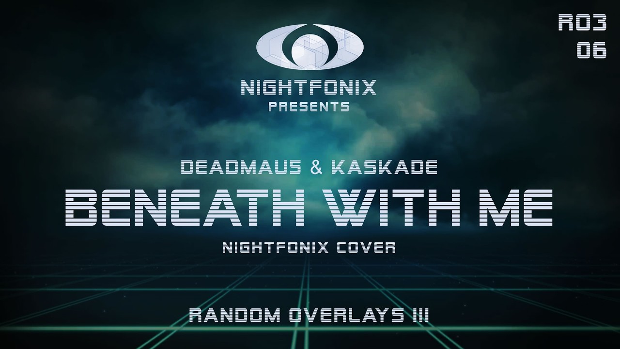 deadmau5 & Kaskade - Beneath With Me (Nightfonix Cover)