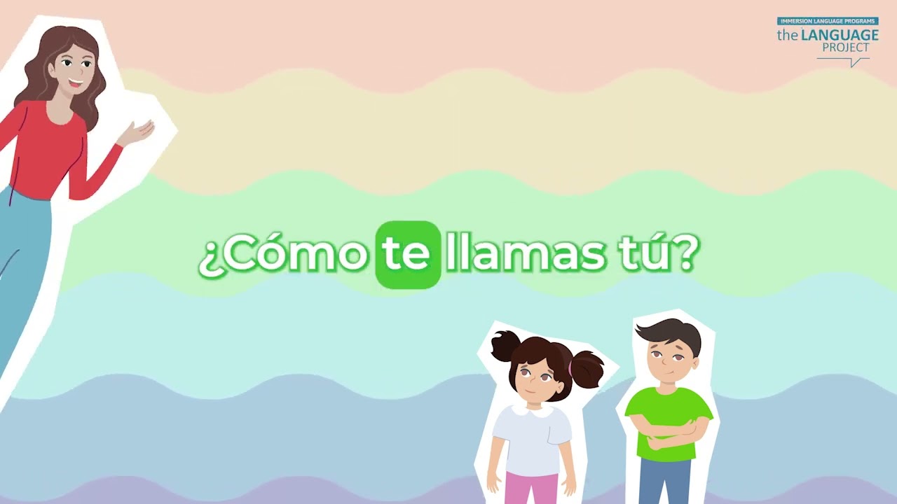 ¿Cómo te llamas?  |  The Language Project  |  Songs to Teach Spanish to Kids  |  What’s Your Name?