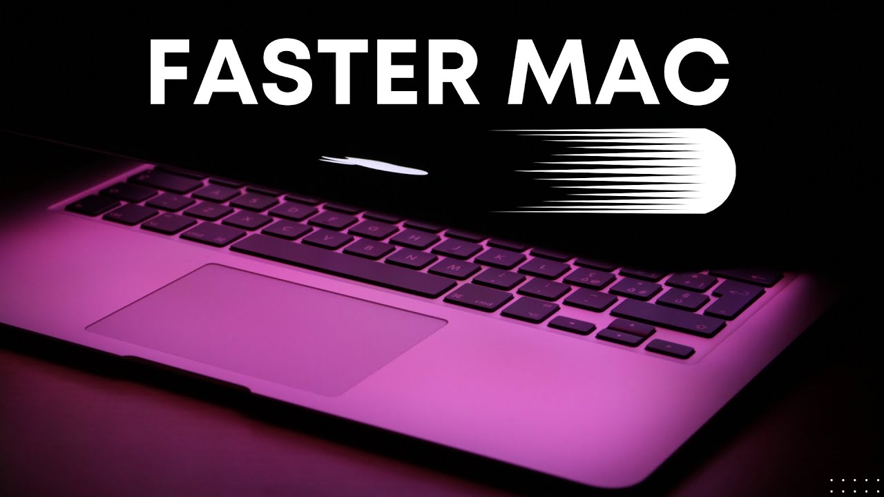 10 Ways to Make your Mac Faster in 2023