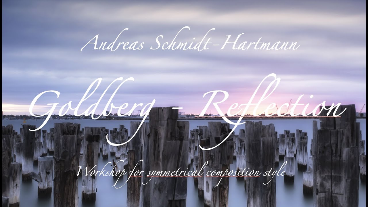 5. Bach-Goldberg-Reflection I Andreas Schmidt-Hartmann