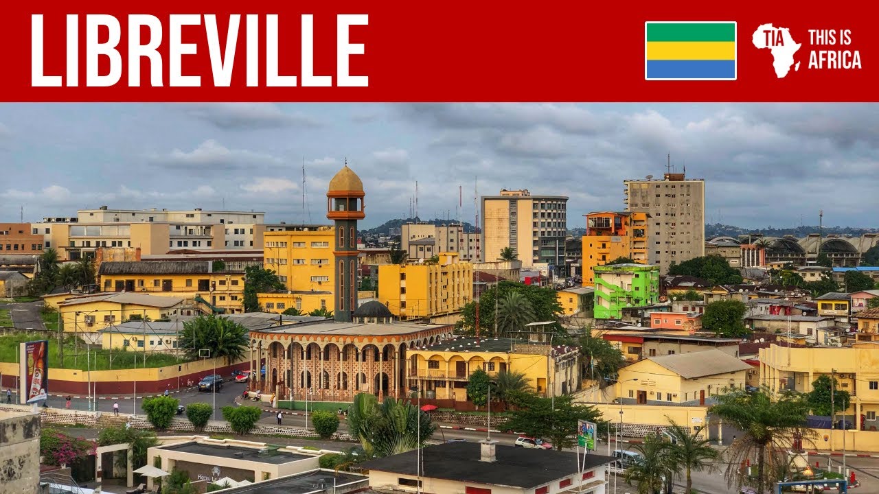 Quick Facts about Libreville, Gabon