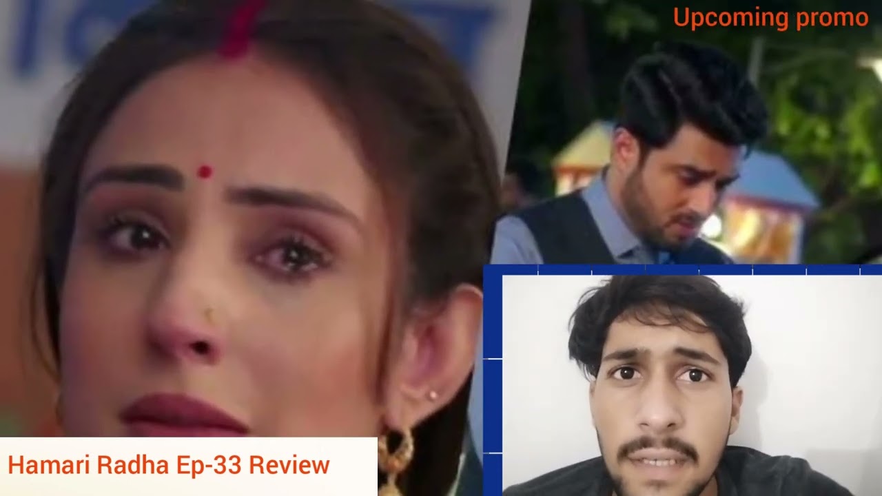 Hamari Radha Today New Episode 33 Review | Snaya Ki life Me Sahil Ki Entery 😨😨 #hamariradha