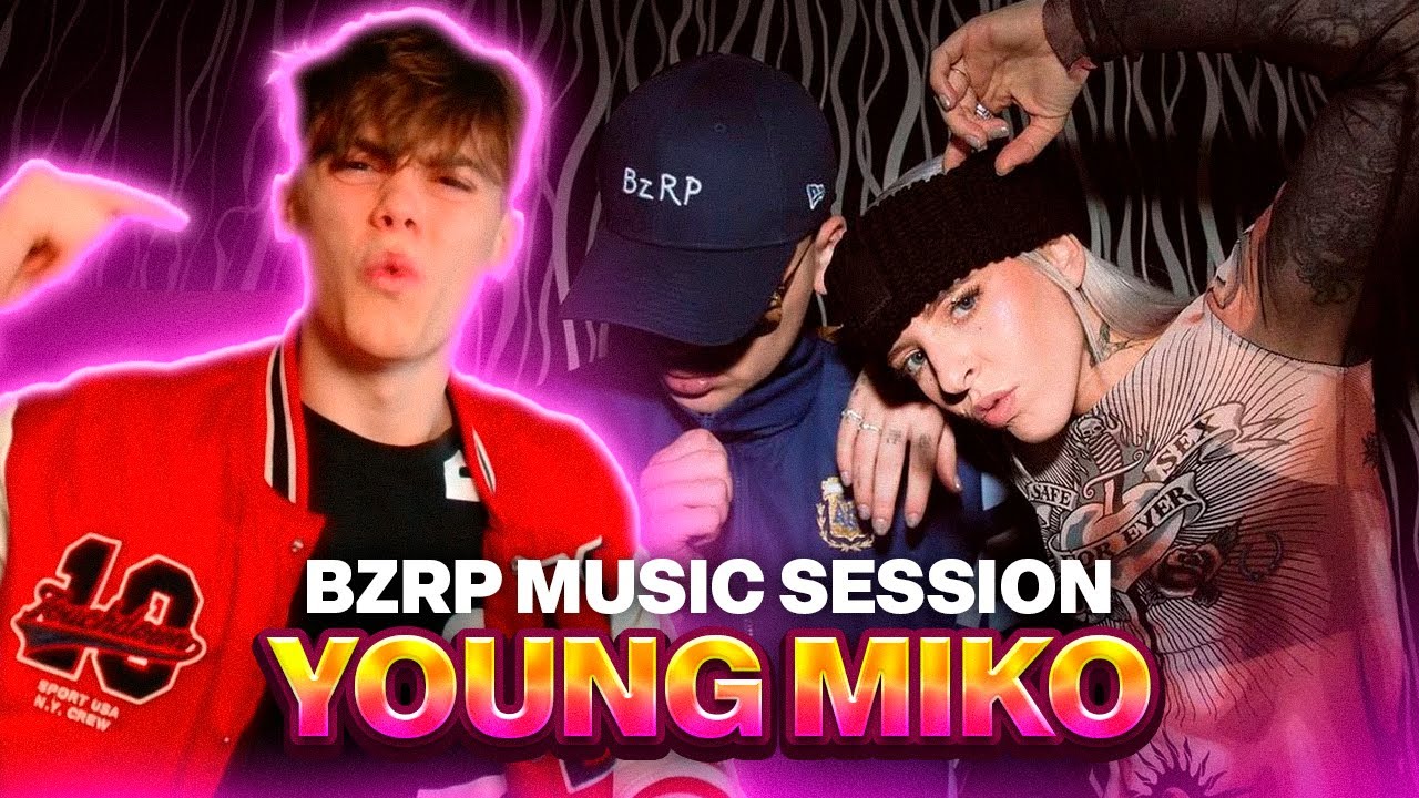 REACCIÓN A YOUNG MIKO || BZRP Music Sessions #58