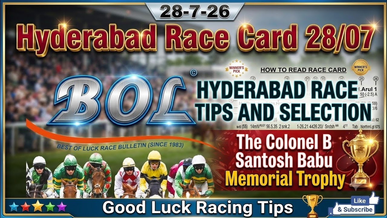 ​Hyderabad Race Tips & Selections (28-07-2026) | Col. B Santosh Babu Memorial Trophy 🏆