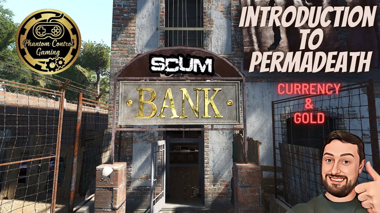 Introduction To Permadeath, Currency, Gold And The Entire Banking System. Scum 0.8 Going Nuclear!