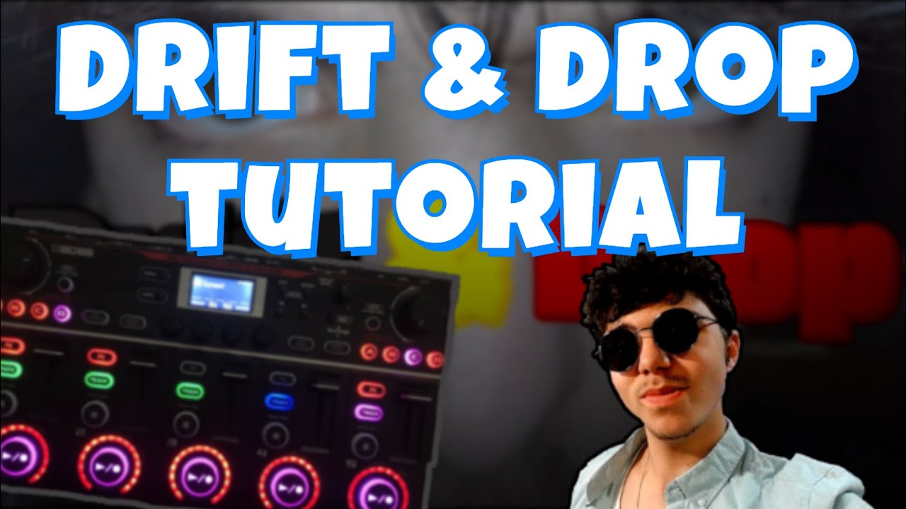 Tutorial (+ Presets): Drift & Drop (Kaii original)